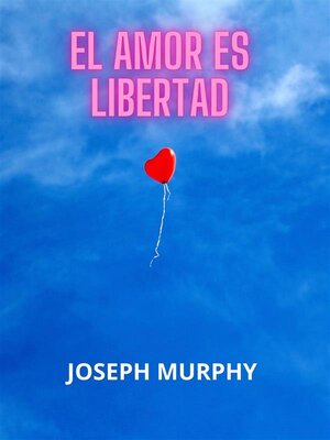 cover image of El amor es libertad (Traducido)